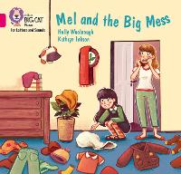 Book Cover for Mel and the Big Mess by Holly Woolnough