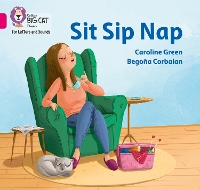 Book Cover for Sit Sip Nap by Caroline Green