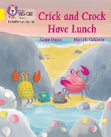 Book Cover for Crick and Crock Have Lunch by Susan Frame