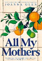 Book Cover for All My Mothers by Joanna Glen