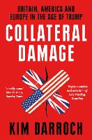 Book Cover for Collateral Damage by Kim Darroch