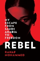 Book Cover for Rebel by Rahaf Mohammed