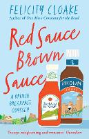 Book Cover for Red Sauce Brown Sauce by Felicity Cloake