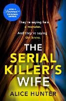 Book Cover for The Serial Killer's Wife by Alice Hunter