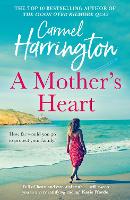 Book Cover for A Mother’s Heart by Carmel Harrington