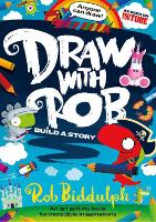 Book Cover for Draw With Rob: Build a Story by Rob Biddulph