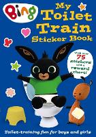 Book Cover for Bing: My Toilet Train Sticker Book by HarperCollins Children’s Books