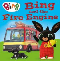 Book Cover for Bing and the Fire Engine by HarperCollins Children’s Books