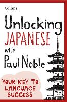 Book Cover for Unlocking Japanese with Paul Noble by Paul Noble