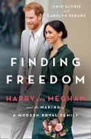 Book Cover for Finding Freedom Harry and Meghan and the Making of a Modern Royal Family by Omid Scobie, Carolyn Durand