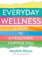 Book Cover for Everyday Wellness by MaryRuth Ghiyam