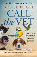 Book Cover for Call the Vet by Bruce Fogle