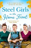 Book Cover for Steel Girls on the Home Front by Michelle Rawlins