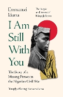 Book Cover for I Am Still With You by Emmanuel Iduma