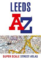 Book Cover for Leeds A-Z Super Scale Street Atlas by AZ Maps