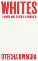 Book Cover for Whites by Otegha Uwagba