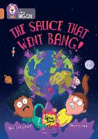 Book Cover for The Sauce That Went Bang! by Abie Longstaff