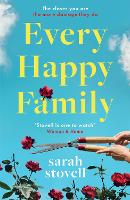 Book Cover for Every Happy Family by Sarah Stovell