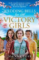 Book Cover for Wedding Bells for the Victory Girls by Joanna Toye