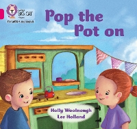 Book Cover for Pop the pot on by Holly Woolnough