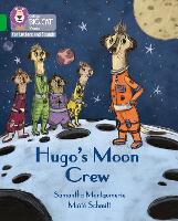 Book Cover for Hugo's Moon Crew by Samantha Montgomerie