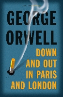 Book Cover for Down and Out in Paris and London by George Orwell