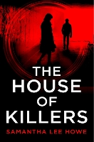 Book Cover for The House of Killers by Samantha Lee Howe