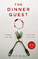 Book Cover for The Dinner Guest by B P Walter