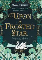 Book Cover for Upon a Frosted Star by M.A. Kuzniar