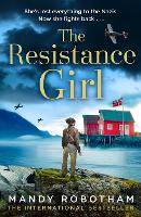 Book Cover for The Resistance Girl by Mandy Robotham