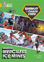 Book Cover for Shinoy and the Chaos Crew Mission: Merciless Ice Mines by Chris Callaghan