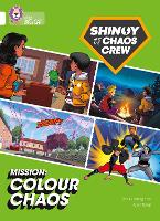 Book Cover for Shinoy and the Chaos Crew Mission: Colour Chaos by Chris Callaghan