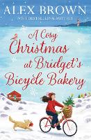 Book Cover for A Cosy Christmas at Bridget’s Bicycle Bakery by Alex Brown