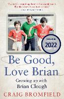 Book Cover for Be Good, Love Brian by Craig Bromfield