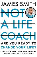 Book Cover for Not a Life Coach by James Smith