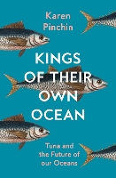 Book Cover for Kings of Their Own Ocean by Karen Pinchin