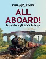 Book Cover for The Times All Aboard! by Julian Holland, Times Books