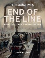 Book Cover for The Times End of the Line by Julian Holland, Times Books