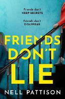 Book Cover for Friends Don’t Lie by Nell Pattison