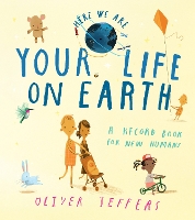 Book Cover for Your Life On Earth by Oliver Jeffers