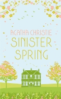 Book Cover for SINISTER SPRING: Murder and Mystery from the Queen of Crime by Agatha Christie