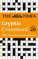 Book Cover for The Times Cryptic Crossword Book 26 by The Times Mind Games, Richard Rogan