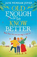 Book Cover for Old Enough to Know Better by Jane Wenham-Jones