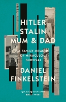 Book Cover for Hitler, Stalin, Mum and Dad by Daniel Finkelstein