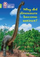 Book Cover for Why Did Dinosaurs Become Extinct? by Claire Llewellyn