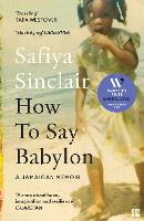 Book Cover for How To Say Babylon by Safiya Sinclair