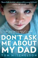 Book Cover for Don’t Ask Me About My Dad by Tom Mitchelson