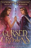 Book Cover for Cursed Crowns by Katherine Webber, Catherine Doyle