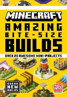 Book Cover for Minecraft Amazing Bite Size Builds by Mojang AB