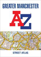 Book Cover for Greater Manchester A-Z Street Atlas by A-Z Maps